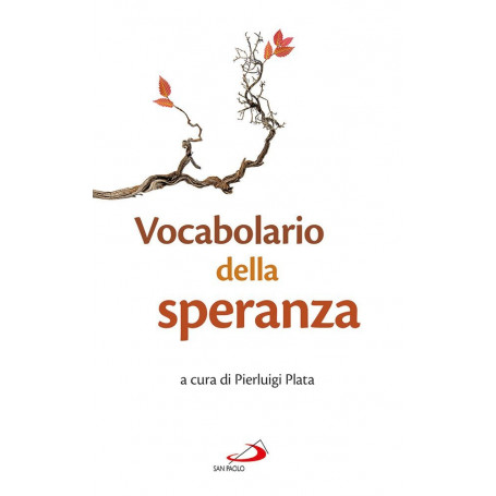 Vocabolario della speranza. Dal Magistero di Mons. Santo Marcianò Ordinario Militare per l'Italia