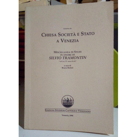 Estratto da: Chiesa società e Stato a Venezia. Miscellanea di studi in onore di Silvio Tramontin nel suo 75º anno di età.