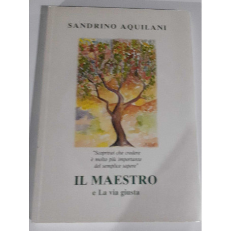 Il maestro e La via giusta