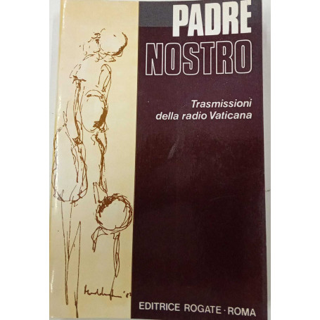 Padre Nostro. Trasmissioni della Radio Vaticana