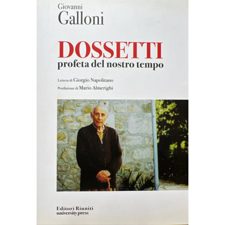 Dossetti. Profeta del nostro tempo