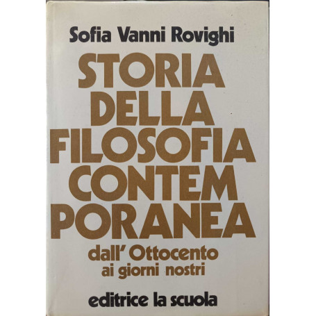Storia della filosofia contemporanea dall'ottocento ai giorni nostri