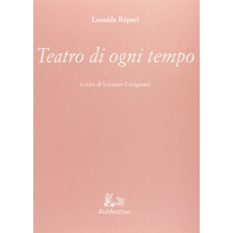 Teatro di ogni tempo.