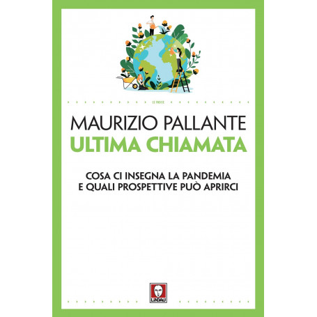 Ultima chiamata. Cosa ci insegna la pandemia e quali prospettive può aprirci