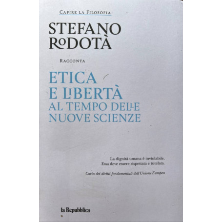 Etica e libertà al tempo delle nuove scienze
