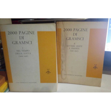2000 pagine di Gramsci. Due volumi: Volume I: Nel tempo della lotta (1914-1926). Volume II: Lettere edite e inedite (1912-1937).