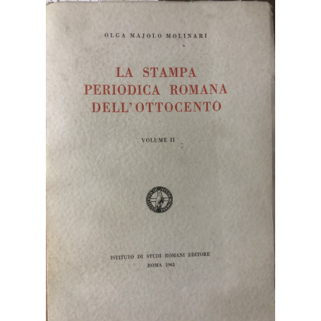 La stampa periodica romana dell'Ottocento. Volume II