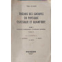 Théorie des groupes en physique classique et quantique Tome 1