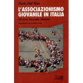 L'associazionismo giovanile in Italia. Gli anni Sessanta-Ottanta