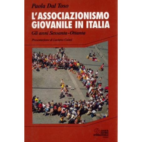 L'associazionismo giovanile in Italia. Gli anni Sessanta-Ottanta