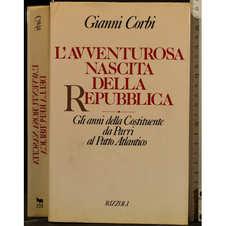 L'avventurosa nascita della Repubblica