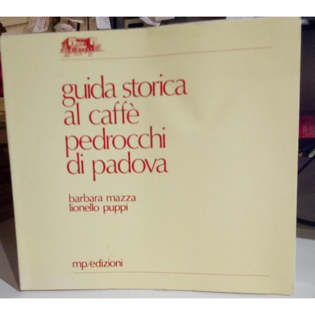 Guida storica al caffè Pedrocchi di Padova.