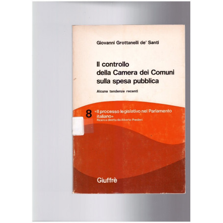 Il controllo della Camera dei Comuni sulla spesa pubblica. Il processo legislativo nel Parlamento italiano 8