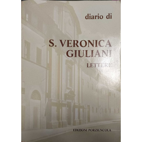 Diario di S. Veronica Giuliani - Lettere