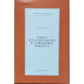 Saggi sul linguaggio e l'oratoria politi