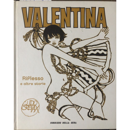 Valentina. Riflesso e altre storie. Volume 6