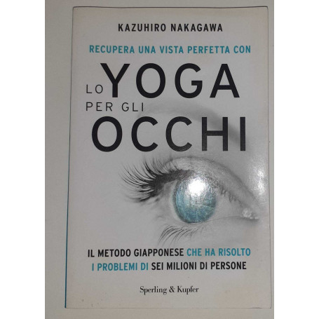 Recupera una vista perfetta con lo yoga per gli occhi
