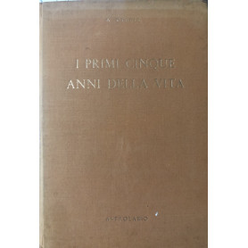 I primi cinque anni della vita. Vol. ILibrisaggi