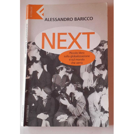 Next. Piccolo libro sulla globalizzazione e sul mondo che verrà