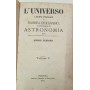 L'universo lezioni popolari di Filosofia Enciclopedica e particolarmente di astronomia (vol. I)