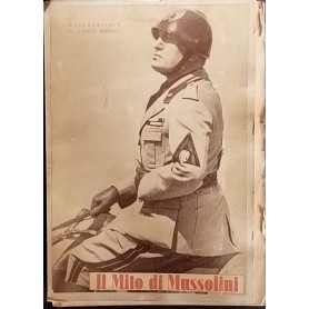 Il mito di Mussolini