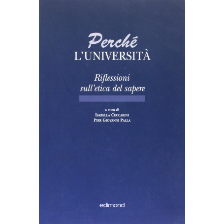 Perché l'università. Riflessioni sull'etica del sapere