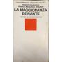 La maggioranza deviante