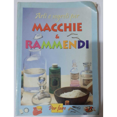 Arti e segreti per macchie & rammendi