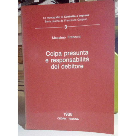 Colpa presunta e responsabilità  del debitore.