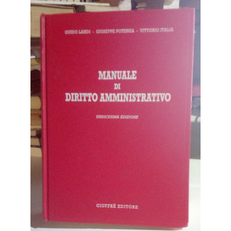 Manuale di diritto amministrativo. Aggiornato al 15 dicembre 1998.