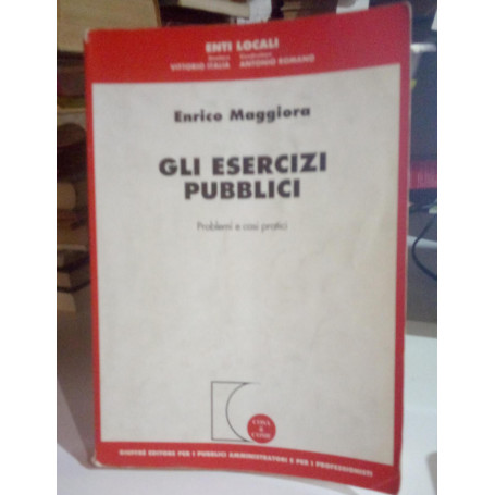 Gli esercizi pubblici. Problemi e casi pratici.