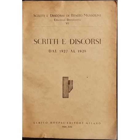 Scritti e discorsi. Dal 1927 al 1928