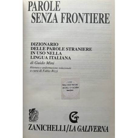 Parole senza frontiere. Dizionario delle parole straniere in uso nella lingua italiana