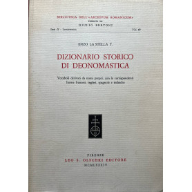 Dizionario storico di deonomastica Vocaboli derivati da nomi propri e corrispondenti forme francesi inglesi spagnole tedesche