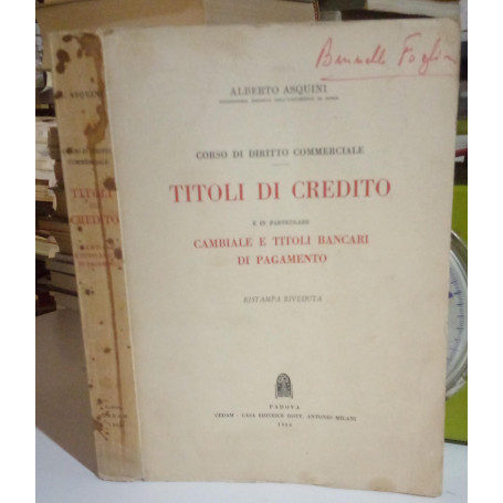 Corso di diritto commerciale. Titoli di credito e in particolare cambiale e titoli bancari di pagamento.