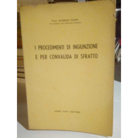 I procedimenti di ingiunzione e per convalida di sfratto.