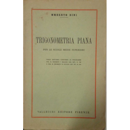 Trigonometria piana per le scuole medie superiori
