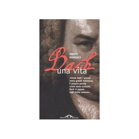 Bach. Una vita.