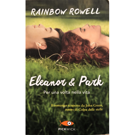 Eleanor & Park. Per una volta nella vita