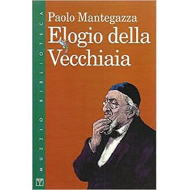 Elogio della vecchiaia.