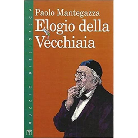 Elogio della vecchiaia.