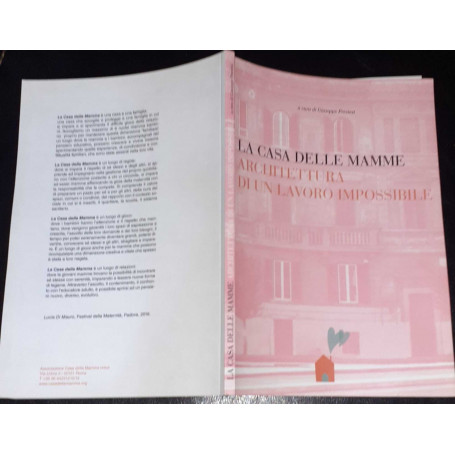 La casa delle mamme. Architettura di un lavoro impossibile