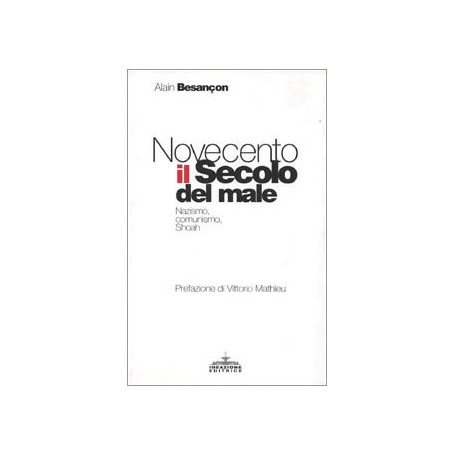 Novecento il secolo del male. Nazismo comunismo Shoah