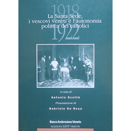 La Santa Sede i vescovi e l'autonomia politica dei cattolici (1918-1922)