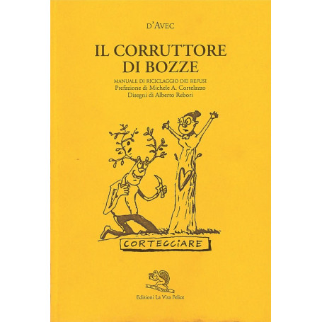 Il corruttore di bozze. Manuale di riciclaggio dei refusi