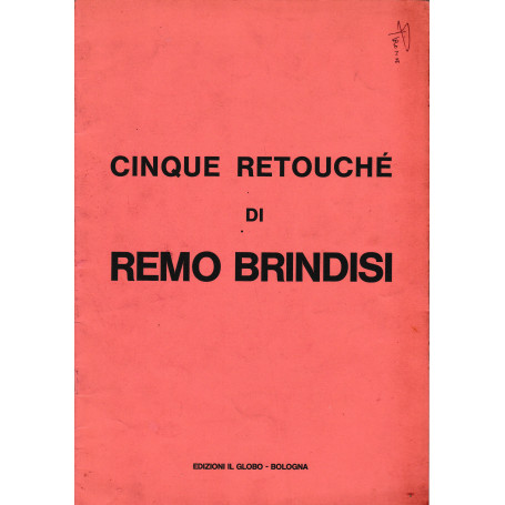 Cinque retouché di Remo Brindisi