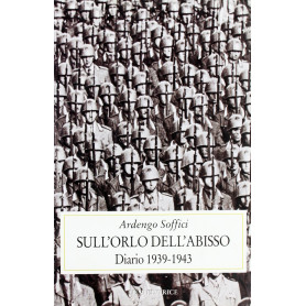 Sull'orlo dell'abisso. Diario 1939-1943