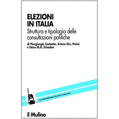 Elezioni in Italia. Struttura e tipologia delle consultazioni politiche