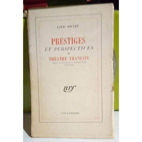 Prestiges et perspectives du théatre francais.