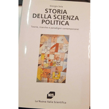 Storia della scienza politica. Teorie ricerche e paradigmi contemporanei